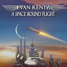 A Space Bound Flight mp3 Album by Evan Rentz