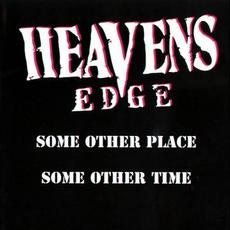 Some Other Place Some Other Time (Re-Issue) mp3 Album by Heavens Edge