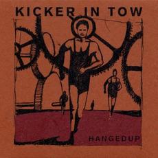 Kicker in Tow mp3 Album by Hangedup