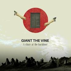 A Chair At The Backdoor mp3 Album by Giant The Vine