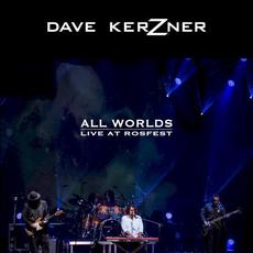 All Worlds - Live at Rosfest mp3 Live by Dave Kerzner