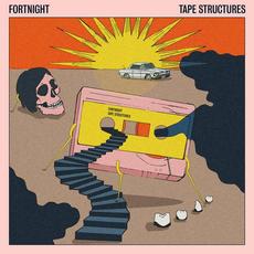 Tape Structures mp3 Album by Fortnight