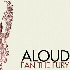 Fan the Fury mp3 Album by Aloud