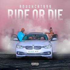 Ride or Die mp3 Album by Roughcat999