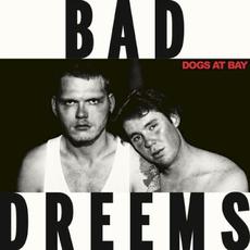 Dogs at Bay mp3 Album by Bad//Dreems