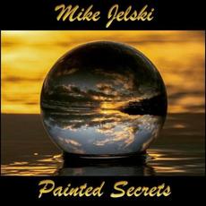 Painted Secrets mp3 Album by Mike Jelski