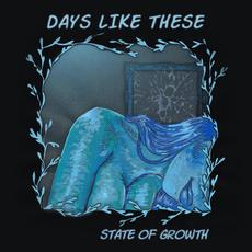 State of Growth mp3 Album by Days Like These