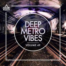 Deep Metro Vibes, Vol. 49 mp3 Compilation by Various Artists