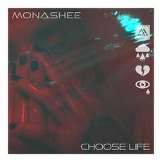 Choose Life mp3 Single by Monashee