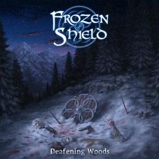 Deafening Woods mp3 Album by Frozen Shield