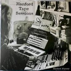 Hanford Tape Sessions mp3 Album by Hanford Flyover