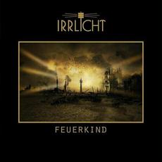 Feuerkind mp3 Album by Irrlicht