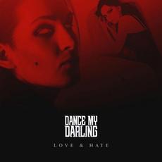 Love & Hate mp3 Single by Dance My Darling