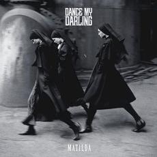 Matilda mp3 Single by Dance My Darling