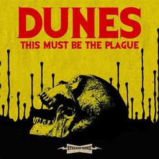 This Must Be the Plague mp3 Single by Dunes (2)