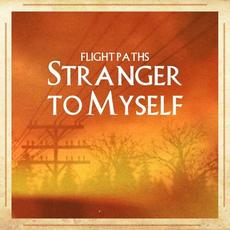 Stranger to Myself mp3 Single by Flight Paths