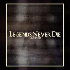 Legends Never Die mp3 Single by Flight Paths