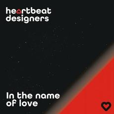 In The Name Of Love mp3 Single by Heartbeat Designers
