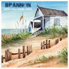 Wish You Were Here mp3 Album by Brannon