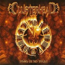 Times of No Trust mp3 Album by Clusterhead