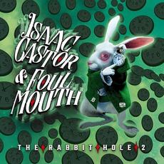 The Rabbit Hole 2 mp3 Album by Isaac Castor & Foul Mouth