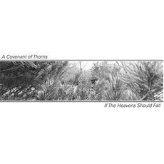 If the Heavens Should Fall mp3 Album by A Covenant of Thorns