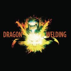 Dragon Welding mp3 Album by Dragon Welding