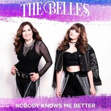 Nobody Knows Me Better mp3 Album by The Belles