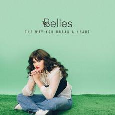 The Way You Break a Heart mp3 Album by The Belles