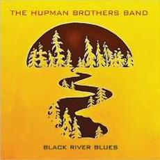 Black River Blues mp3 Album by The Hupman Brothers Band