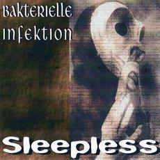 Sleepless mp3 Album by Bakterielle Infektion