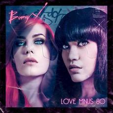 Love Minus 80 mp3 Album by Bunny X