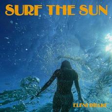 Surf The Sun mp3 Album by Eleni Drake