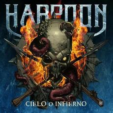 Cielo o Infierno mp3 Album by Harpoon