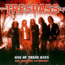 One Of These Days - The Trespass Anthology mp3 Artist Compilation by Trespass