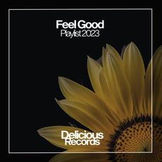 Feel Good Playlist 2023 mp3 Compilation by Various Artists