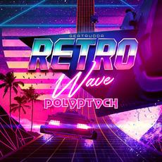 Retro Wave Polyptych mp3 Compilation by Various Artists
