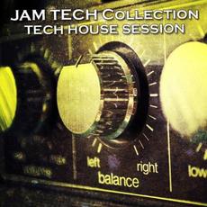 Jam Tech Collection (Tech House Session) mp3 Compilation by Various Artists