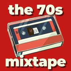 The 70S Mixtape mp3 Compilation by Various Artists