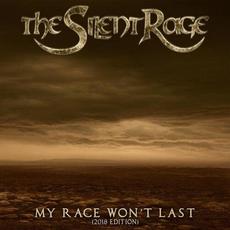 My Race Won't Last (2018 Edition) mp3 Single by The Silent Rage