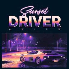 Sunset Driver mp3 Album by AWITW