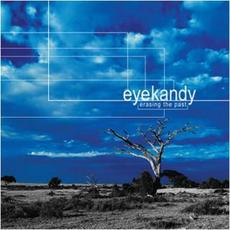 Erasing The Past mp3 Album by Eye Kandy