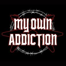 My Own Addiction mp3 Album by My Own Addiction