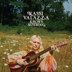 Kassi Valazza Knows Nothing mp3 Album by Kassi Valazza