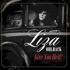 Give You Hell mp3 Album by Liza Ohlback