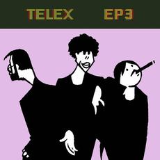 TELEX EP3 mp3 Album by Telex