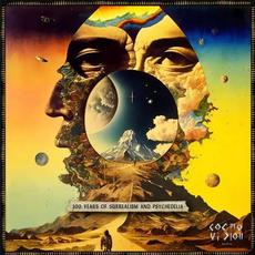 100 Years Of Surrealism And Psychedelia mp3 Compilation by Various Artists