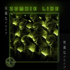 Zombie Like mp3 Single by Toxic Drive
