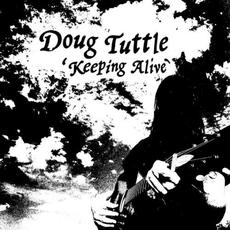 Keeping Alive mp3 Album by Doug Tuttle