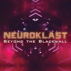 Beyond the Blackwall mp3 Album by Neuroklast